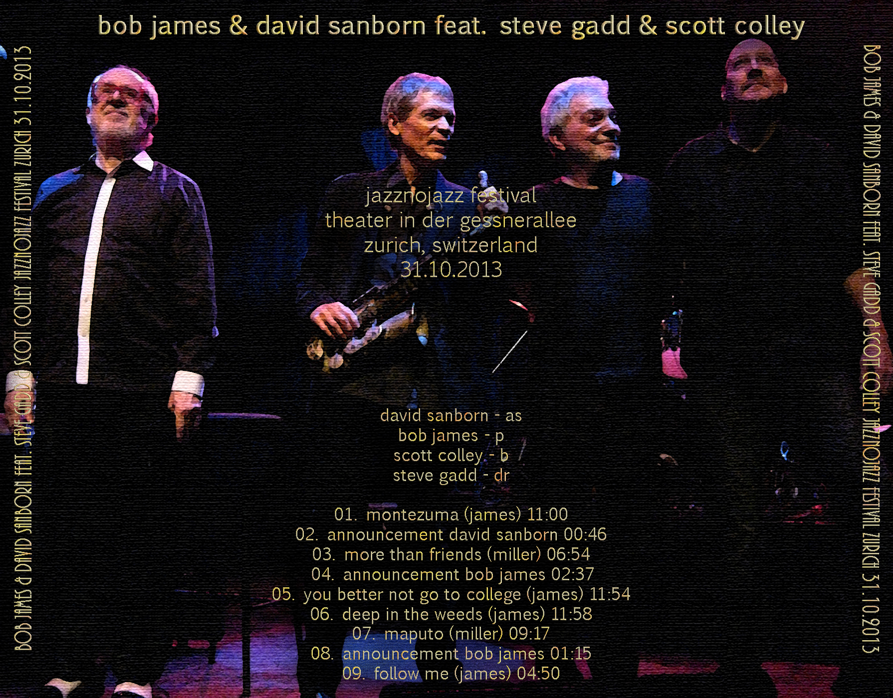 BobJamesDavidSanbornSteveGaddScottColley2013-10-31JazznojazzFestivalZurichSwitzerland (1).jpg